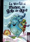 La vuelta al mundo de Gota de Agua