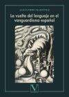La vuelta del lenguaje en el vanguardismo espa&ntilde;ol