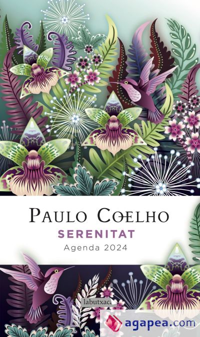 Serenitat. Agenda Paulo Coelho 2024