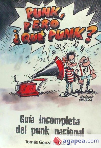 Punk, pero ¿qué punk?: Guía incompleta del punk nacional