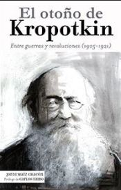 Portada de El Otoño de Kropotkin. Entre guerras y revoluciones (1905-1921)