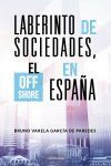 Laberinto de sociedades, el off shore en Espa&ntilde;a