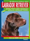 Labrador Retriever El nuevo libro del labrador retriever