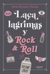 Laca, Lágrimas Y Rock & Roll