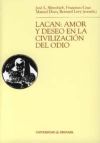 Lacan: amor y deseo en la civilización del odio