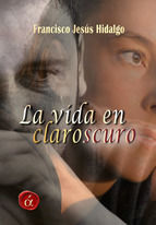 Portada de La vida en claroscuro (Ebook)