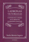 Ladronas victorianas: Cleptomanía y género en el origen de los grandes almacenes