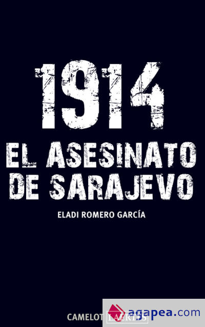 1914. El asesinato de Sarajevo