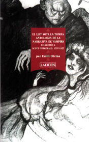 Portada de El llit sota la tomba: Antologia de la narrativa de vampirs de Goethe a Scott Fitzgerald, 1797-1927