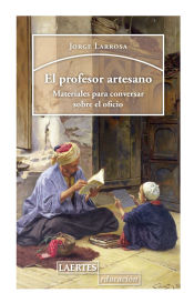 Portada de El profesor artesano: Materiales para conversar sobre el oficio