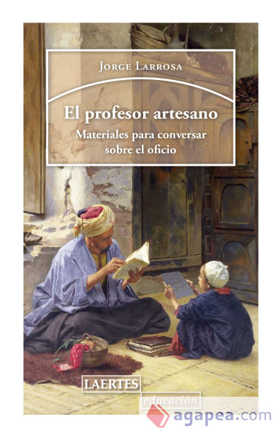 El profesor artesano: Materiales para conversar sobre el oficio