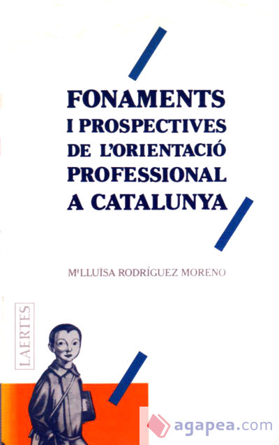 Fonaments i prospectives de l'orientació porfessional a Catalunya