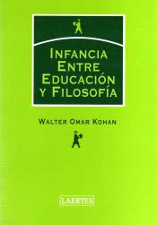 Portada de Infancia entre Educaci&oacute;n y Filosof&iacute;a