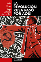 Portada de La revolución rusa pasó por aquí