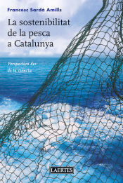 Portada de La sostenibilitat de la pesca a catalunya