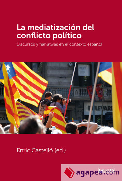 Mediatización del conflicto político, La