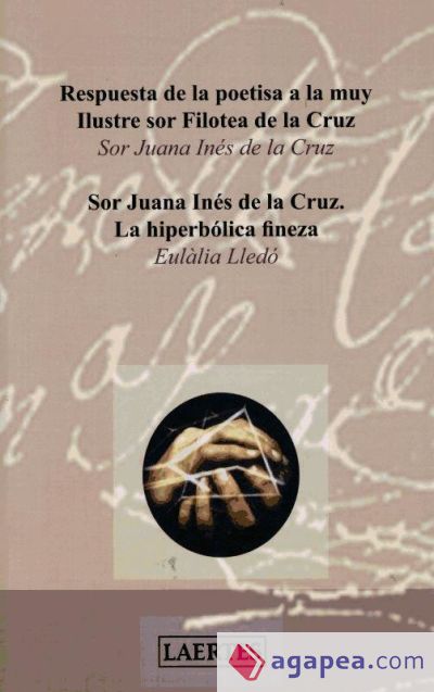 Respuesta de la poetisa a la muy Ilustre sor Filotea de la Cruz