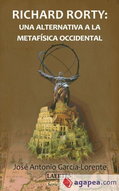 Richard Rorty: una alternativa a la metafísica occidental