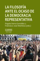 Portada de La filosof&iacute;a ante el ocaso de la democracia representativa (Ebook)