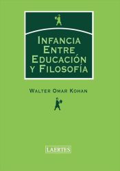 Portada de Infancia. Entre educación y filosofía (Ebook)