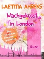 Portada de Wachgeküsst in London (Ebook)