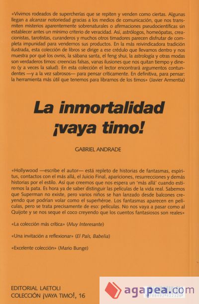 La inmortalidad : ¡vaya timo!