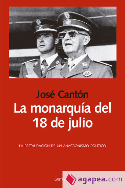 La monarquía del 18 de julio