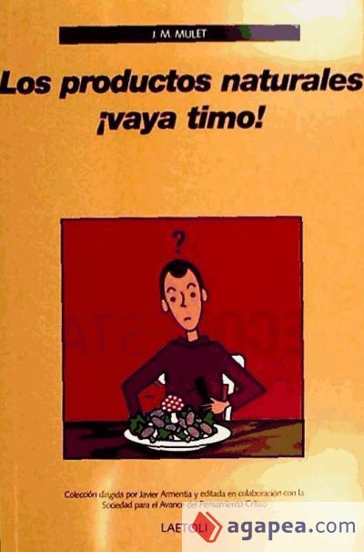 Los productos naturales &iexcl;vaya timo!