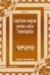 Lágrimas negras vuelan sobre Tegucigalpa