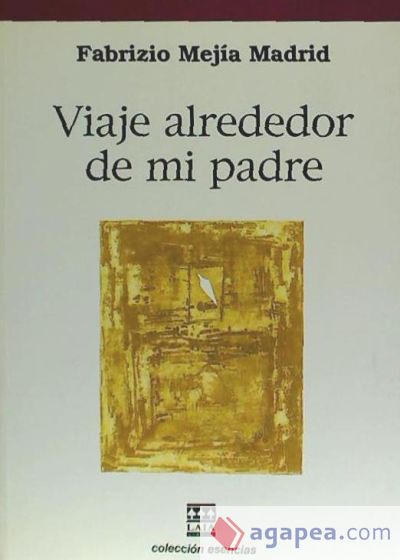 VIAJE ALREDEDOR DE MI PADRE