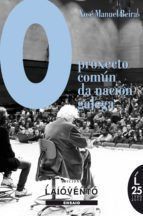 Portada de O PROXECTO COM&Uacute;N DA NACI&Oacute;N GALEGA (Ebook)