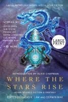 Portada de Where the Stars Rise: Asian Science Fiction and Fantasy