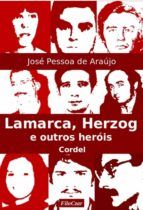 Portada de Lamarca, Herzog e outros heróis (Ebook)