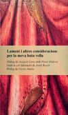 Lament i altres consideracions per la meva bata vella