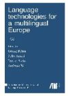 Language Technologies for a Multilingual Europe