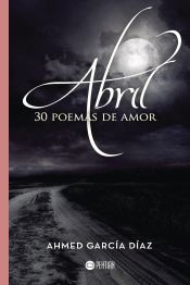 Portada de Abril, 30 poemas de amor
