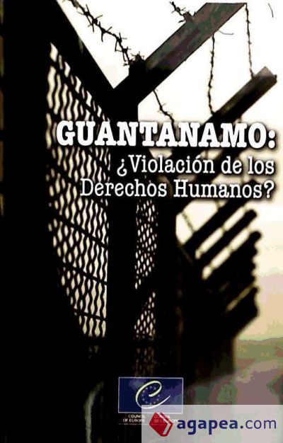 GUANTANAMO ¿VIOLACIÓN DE LOS DERECHOS HUMANOS?