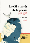 Laozi a trav&eacute;s de la poes&iacute;a
