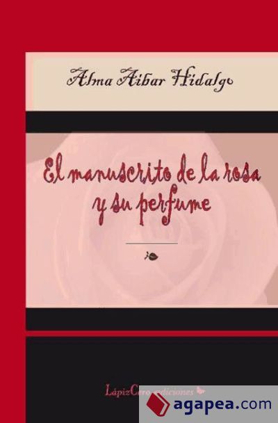 El manuscrito de la rosa y su perfume