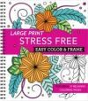 Large Print Easy Color & Frame - Stress Free (Adult Coloring Book)
