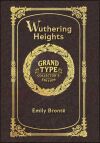 Large Print - Wuthering Heights - Grand Type Collector&acirc;s Edition - Matte Hardcover with Dust Jacket