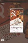 Largo viaje, El. Política y cultura en la evolución del Partido Comunista de España