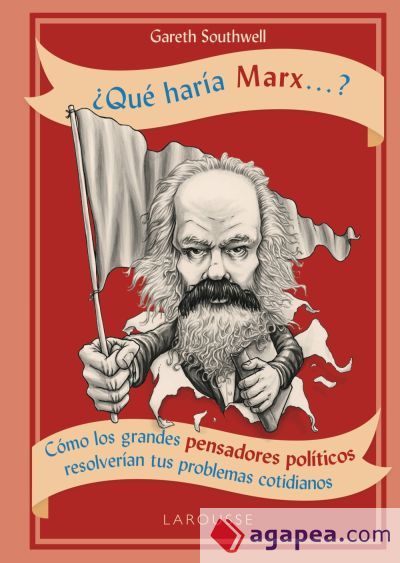 ¿Qué haría Marx...? ¿Qué haría Marx...?