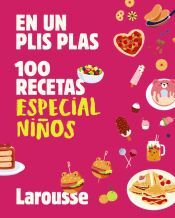 100 recetas especial ni&ntilde;os