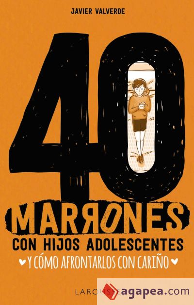 40 marrones con hijos adolescentes y cómo afrontarlos... con cariño (Ebook)