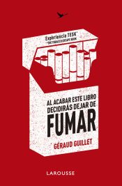 Portada de Al acabar este libro decidirás DEJAR DE FUMAR