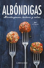 Portada de Albóndigas, hamburguesas, tartares y salsas