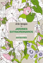 Portada de Arte-terapia JARDINES EXTRAORDINARIOS