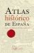 Portada de Atlas Histórico de España, de Larousse Editorial