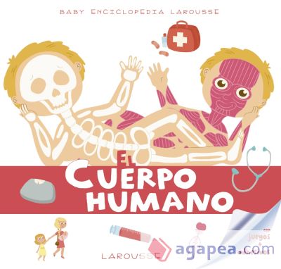 Baby enciclopedia. El cuerpo humano